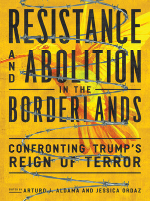 cover image of Resistance and Abolition in the Borderlands